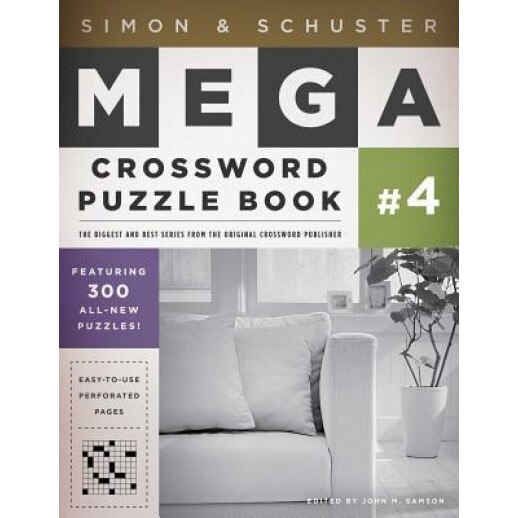 Simon & Schuster Mega Crossword Puzzle Book #4: 300 Never-Before-Published Crosswords,