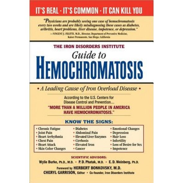 The Iron Disorders Institute Guide to Hemochromatosis, Cheryl Garrison