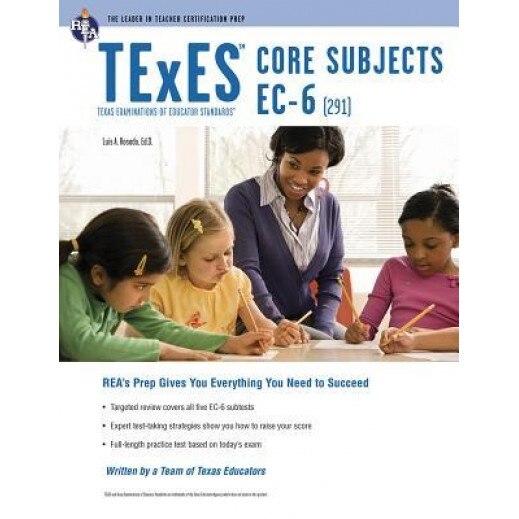 Texes Core Subjects EC-6 (291), Luis A. Rosado (Author)