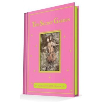 The Secret Garden: An Illustrated Classic, Frances Hodgson Burnett (Author) The Secret Garden: An Illustrated Classic, Frances Hodgson Burnett (Author)
