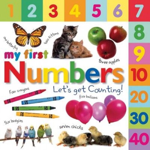 My First Numbers: Let's Get Counting, Dawn Sirett