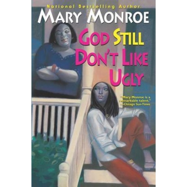God Still Don't Like Ugly, Mary Monroe (Author)