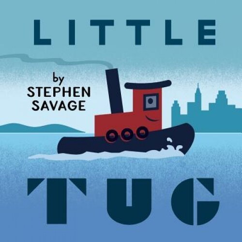 Little Tug, Stephen Savage (Author)