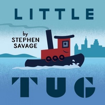 Little Tug, Stephen Savage (Author) Little Tug, Stephen Savage (Author)
