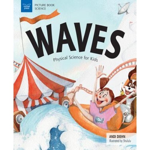 Waves: Physical Science for Kids, Andi Diehn (Author)