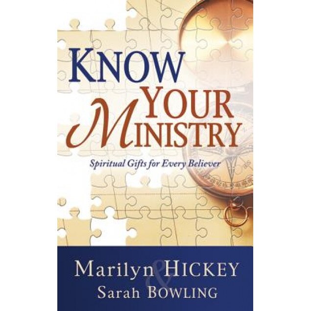 Know Your Ministry: Spiritual Gifts for Every Believer, Marilyn Hickey (Author)