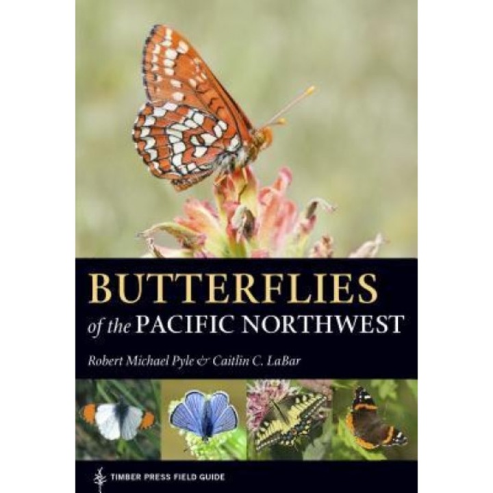 Butterflies of the Pacific Northwest, Robert Michael Pyle (Author)