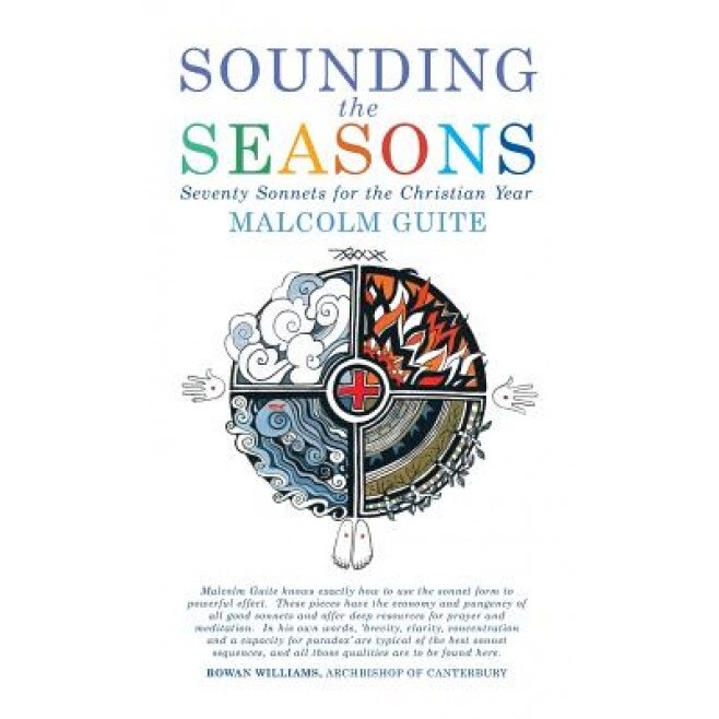 Sounding the Seasons, Malcolm Guite (Author)