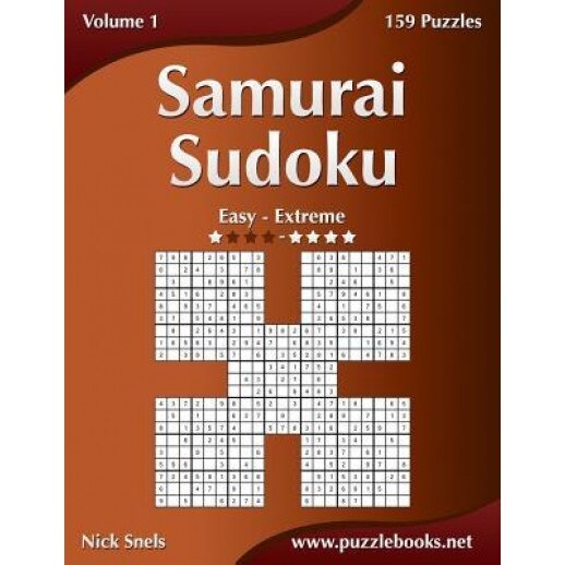 Samurai Sudoku - Easy to Extreme - Volume 1 - 159 Puzzles, Nick Snels (Author)