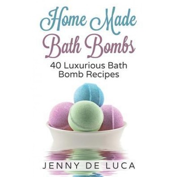 Luxurious Bath Bombs - 40 Bath Bomb Recipes: Simply DIY Recipes for Relaxation or Profit, Jenny De Luca (Author) Luxurious Bath Bombs - 40 Bath Bomb Recipes: Simply DIY Recipes for Relaxation or Profit, Jenny De Luca (Author)