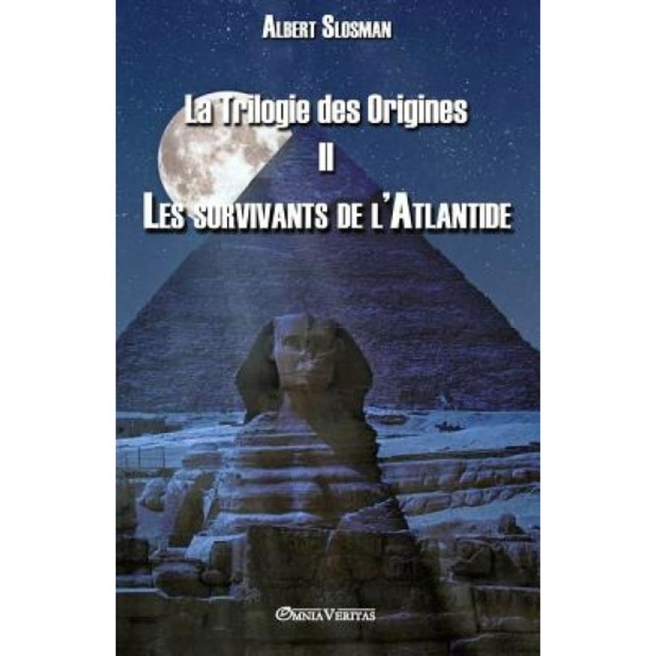La Trilogie Des Origines II - Les Survivants de L'Atlantide, Albert Slosman (Author)