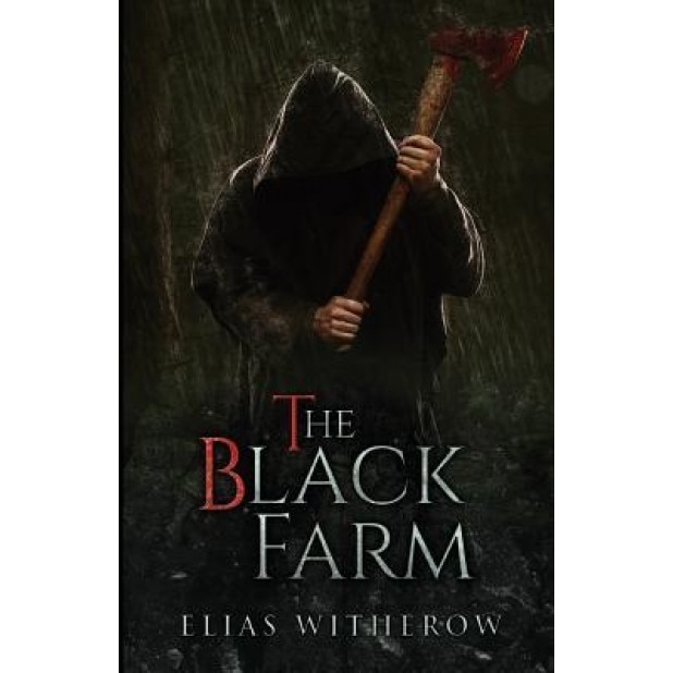 The Black Farm, Elias Witherow (Author)