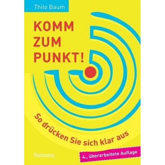 Komm Zum Punkt!, Thilo Baum (Author)