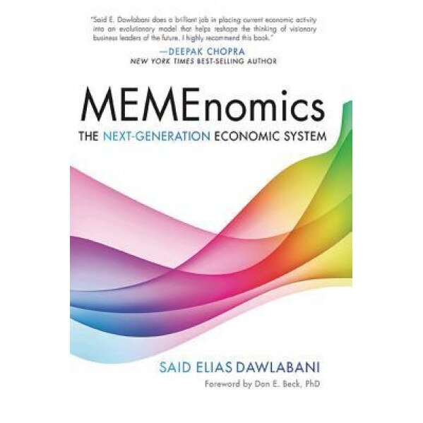 Memenomics: The Next Generation Economic System, Said Elias Dawlabani (Author)