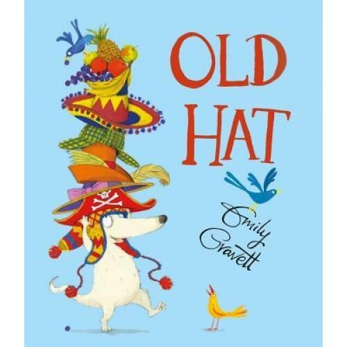 Old Hat, Emily Gravett (Author)