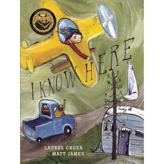 I Know Here, Laurel Croza (Author)