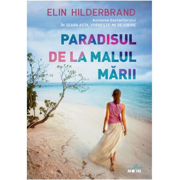 Paradisul de la malul marii, Elin Hilderbrand