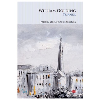 Turnul, William Golding (Carte pentru toti, Vol. 103) Turnul, William Golding (Carte pentru toti, Vol. 103)