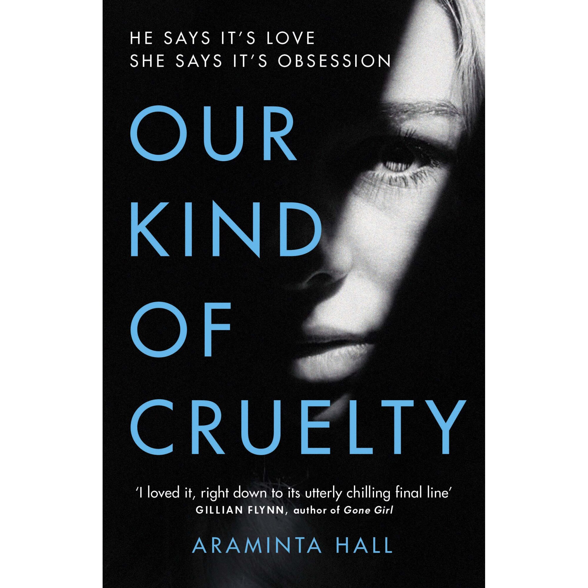 Our Kind of Cruelty - Araminta Hall, ed 2019
