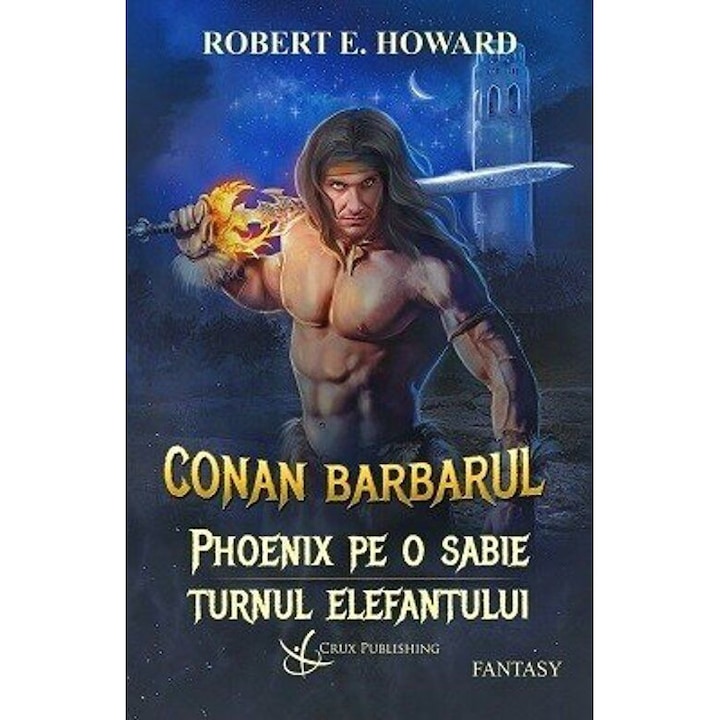 Conan Barbarul - Robert E. Howard, ed 2019