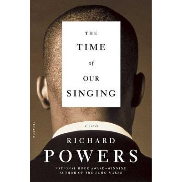 Time of Our Singing, Richard Powers