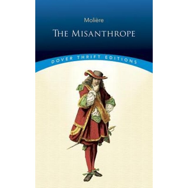 The Misanthrope, MOLIERE