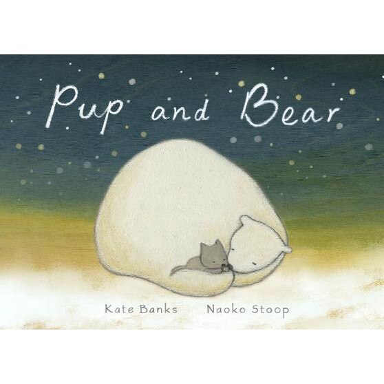 Pup and Bear, Kate Banks (Author)