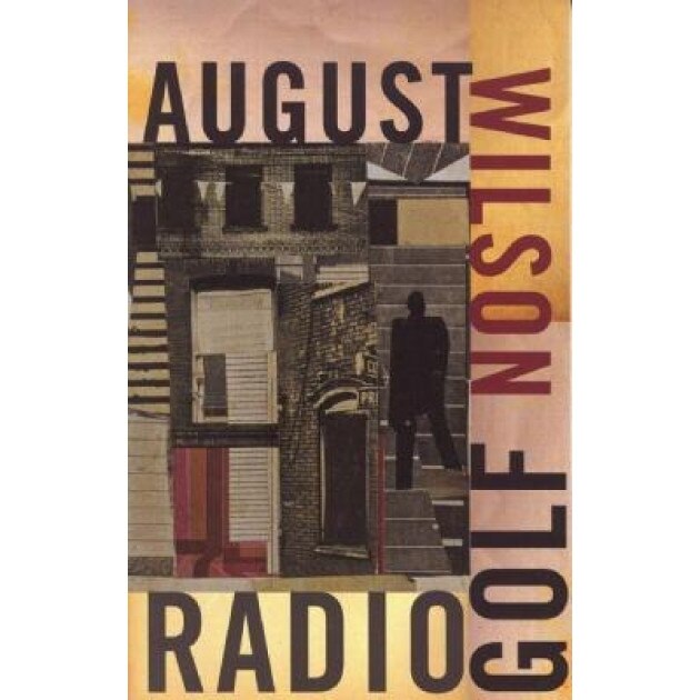 Radio Golf, August Wilson
