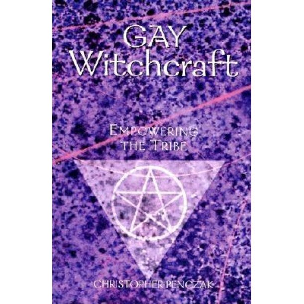 Gay Witchcraft: Empowering the Tribe, Christopher Penczak (Author)