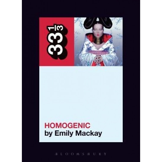 Bjork's Homogenic, Emily MacKay (Author)