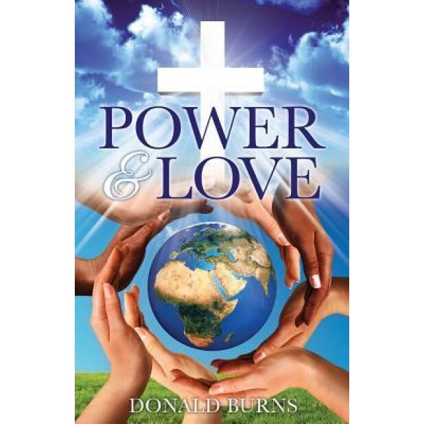 Power & Love, Donald Burns (Author)
