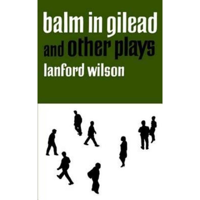 Balm in Gilead and Other Plays, Lanford Wilson (Author)
