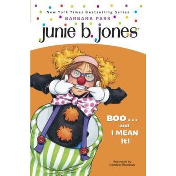 Junie B., First Grader Boo... and I Mean It!, Barbara Park (Author) Junie B., First Grader Boo... and I Mean It!, Barbara Park (Author)