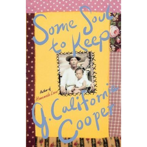 Some Soul to Keep, J. California Cooper (Author)