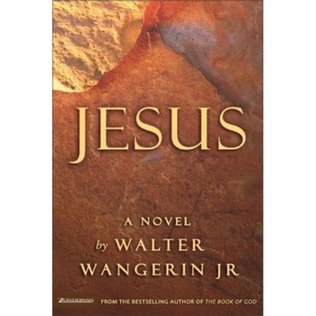 Jesus, Walter, Jr. Wangerin Jesus, Walter, Jr. Wangerin