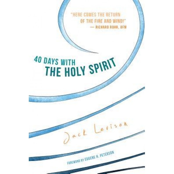 40 Days with the Holy Spirit: Fresh Air for Every Day, Jack Levison (Author)