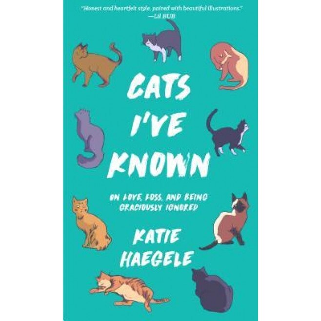 Cats I've Known, Katie Haegele (Author)