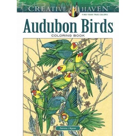 Creative Haven Audubon Birds Coloring Book, Patricia J. Wynne (Author)