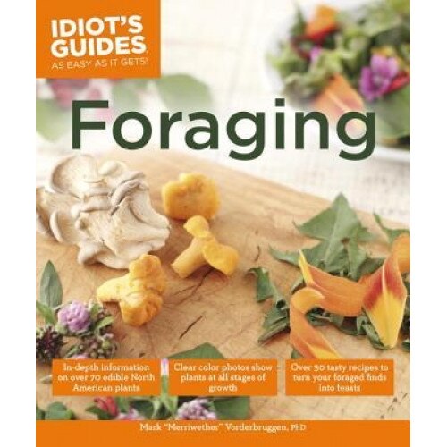 Idiot's Guides: Foraging, Mark Vorderbruggen (Author)