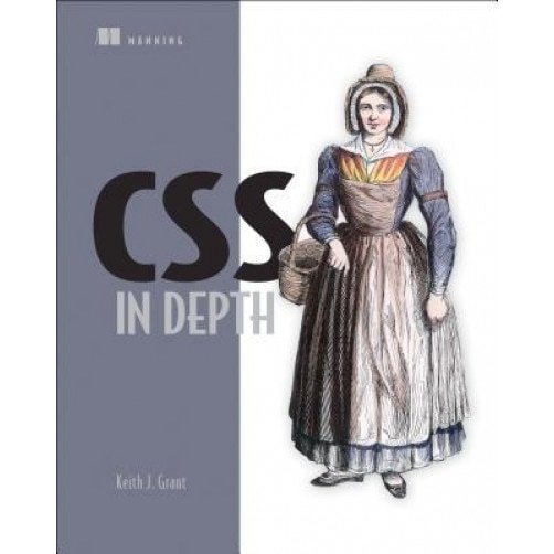 CSS in Depth, Keith J. Grant (Author)