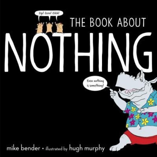 The Book about Nothing, Mike Bender (Author)