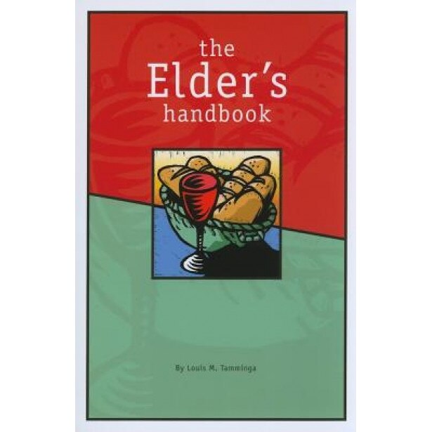 The Elder's Handbook, Louis M. Tamminga (Author)