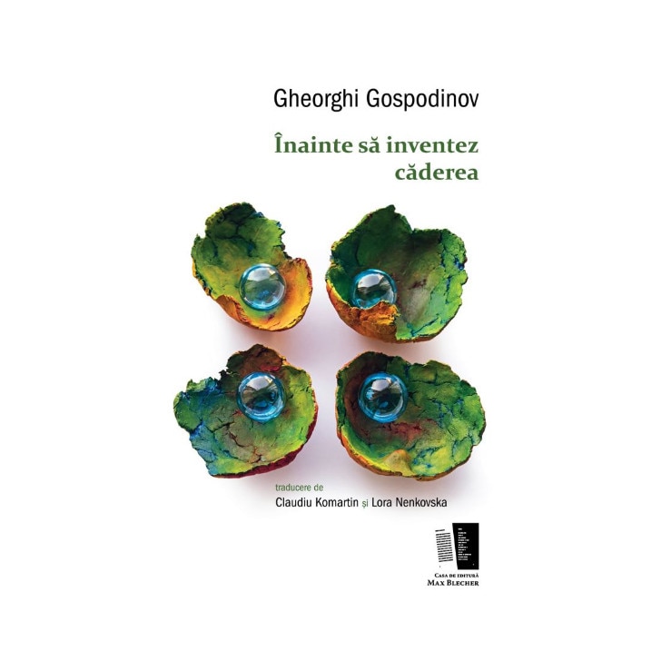 Inainte sa inventez caderea - Gheorghi Gospodinov
