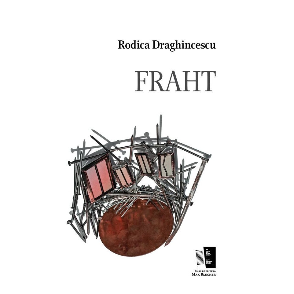 Fraht - Rodica Draghincescu