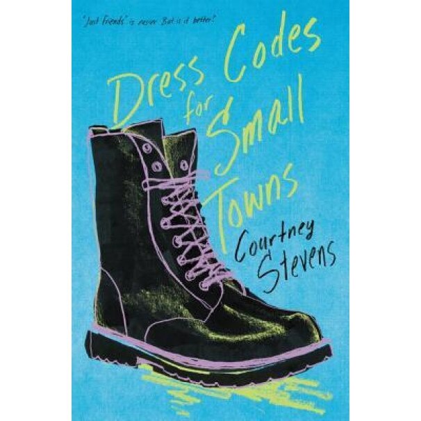 Dress Codes for Small Towns, Courtney Stevens (Author)