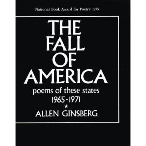 The Fall of America: Poems of These States 1965-1971, Allen Ginsberg