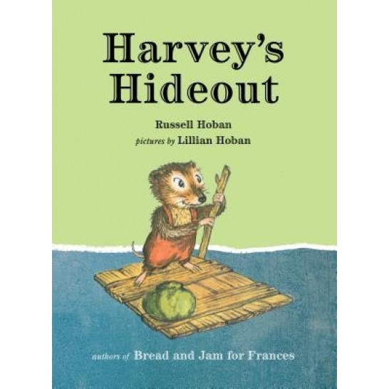 Harvey's Hideout, Russell Hoban (Author)