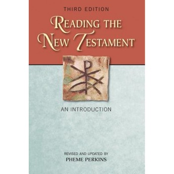 Reading the New Testament: An Introduction; Third Edition, Revised and Updated, Pheme Perkins (Author) Reading the New Testament: An Introduction; Third Edition, Revised and Updated, Pheme Perkins (Author)