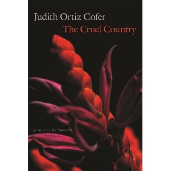 The Cruel Country, Judith Cofer (Author)