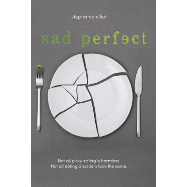 Sad Perfect, Stephanie Elliot (Author)